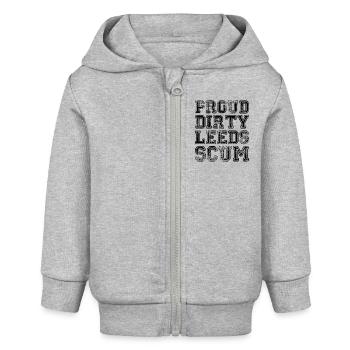 Proud Dirty Leeds Scum Quote - Baby Organic Zip-up Hoodie by Stanley/Stella - heather grey - Front