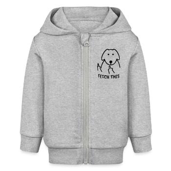 Dog Fetch This Funny Animals - Baby Organic Zip-up Hoodie by Stanley/Stella - heather grey - Front