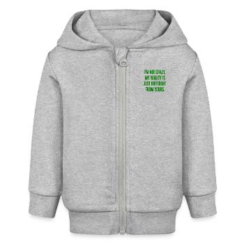 Ich bin nicht verrückt – meine Realität ist anders - Baby Organic Kapuzenjacke Baby Connector von Stanley/Stella - Grau meliert - Vorne
