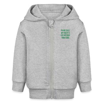 Ich bin nicht verrückt – meine Realität ist anders - Baby Organic Kapuzenjacke Baby Connector von Stanley/Stella - Grau meliert - Vorne
