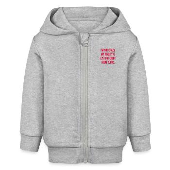 Ich bin nicht verrückt – meine Realität ist anders - Baby Organic Kapuzenjacke Baby Connector von Stanley/Stella - Grau meliert - Vorne