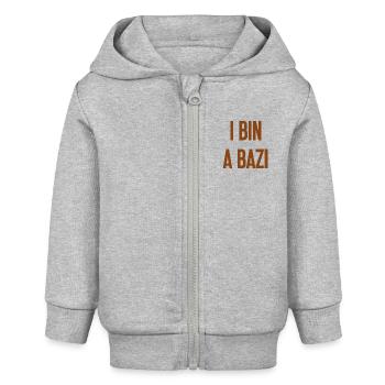 Je suis un Bazi – proverbe bavarois avec humour - Veste à capuche bébé bio Stanley/Stella - gris chiné - Devant