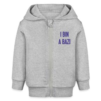 I bin a Bazi – Bayerischer Spruch mit Humor - Baby Organic Kapuzenjacke Baby Connector von Stanley/Stella - Grau meliert - Vorne