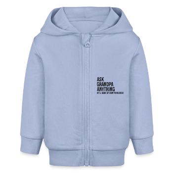 Frag Opa irgendetwas, er wird sich etwas Gutes ausdenken - Baby Organic Kapuzenjacke Baby Connector von Stanley/Stella - Sky - Vorne