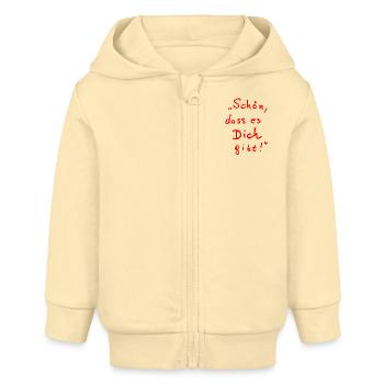 "Schön, dass es Dich gibt!" - Baby Organic Kapuzenjacke Baby Connector von Stanley/Stella - Creme - Vorne