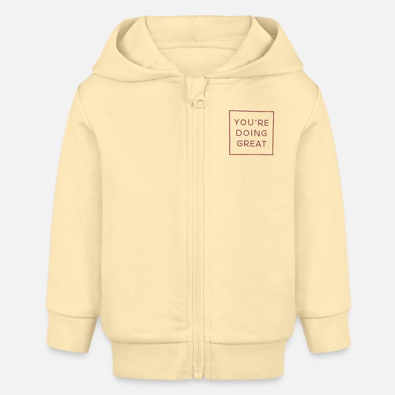 You're doing great - Veste à capuche bébé bio Stanley/Stella - crème