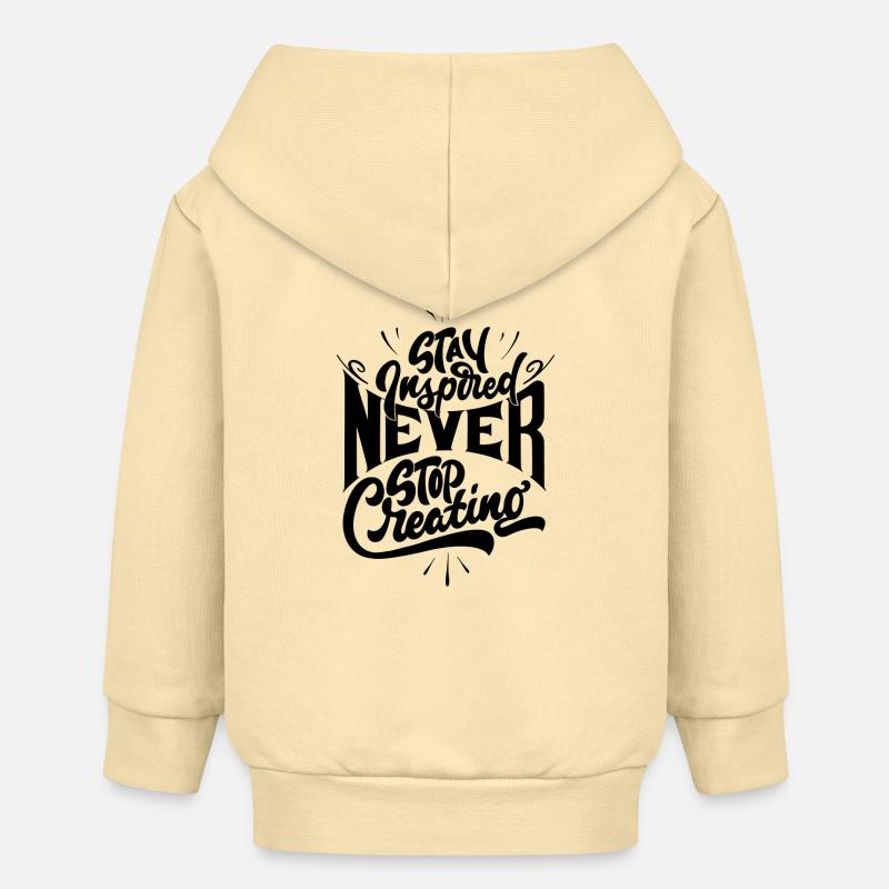 Restez inspiré ne cessez jamais de créer - Veste à capuche bébé bio Stanley/Stella - crème