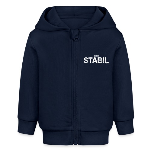 Bleib Stabil (weiß) - Stanley/Stella Bio Zip Hoodie BABY CONNECTOR