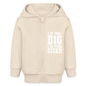 Ich bin nicht groß, ich habe eine lustige Größe - Baby Organic Kapuzenjacke Baby Connector von Stanley/Stella - Natur - Vorne