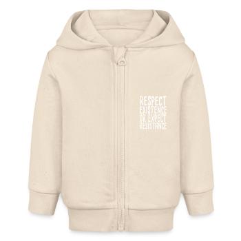 Respect Existence Or Expect Resistance - Baby Organic Kapuzenjacke Baby Connector von Stanley/Stella - Natur - Vorne
