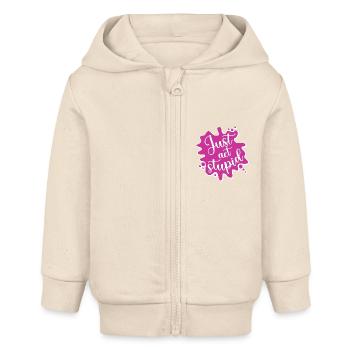 Just act stupid - Baby Organic Zip-up Hoodie by Stanley/Stella - soft Ecru - Front