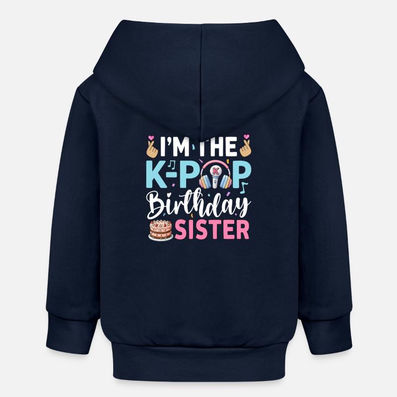 Je suis la sœur d’anniversaire de la K-Pop - Veste à capuche bébé bio Stanley/Stella - bleu marine