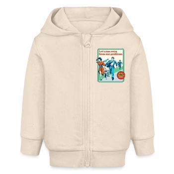 Let's Run Away from Our Problems Life Skills Retro - Baby Organic Zip-up Hoodie by Stanley/Stella - soft Ecru - Front