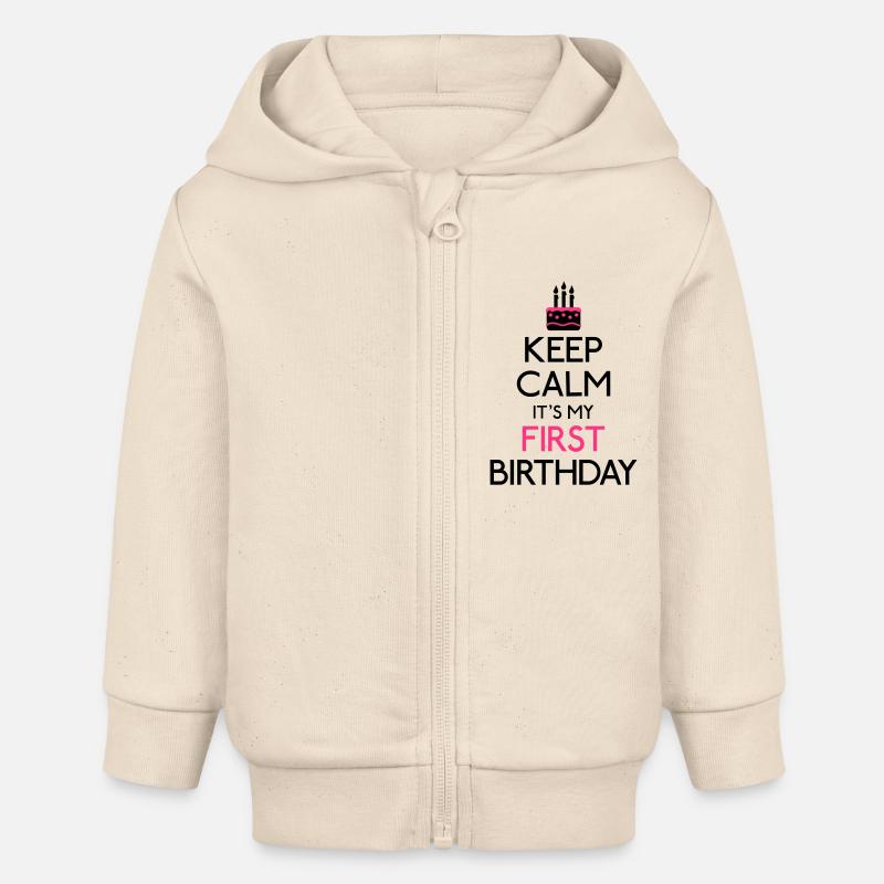 Keep Calm it's my first Birthday - Veste à capuche bébé bio Stanley/Stella - écru doux