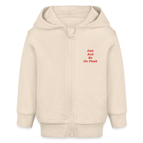 Dab & Be On Fleek T-Shirts - Stanley/Stella Organic Zip Hoodie BABY CONNECTOR