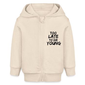 too late to the young - Baby Organic Zip-up Hoodie by Stanley/Stella - soft Ecru - Front
