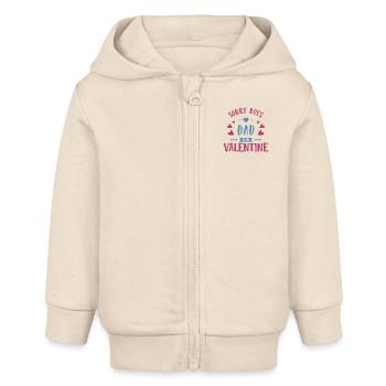 Sorry Boys, Dad Is My Valentine. - Veste à capuche bébé bio Stanley/Stella - écru doux - Devant