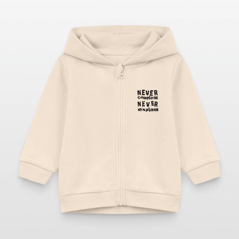 Never complain never explain Baby Organic Kapuzenjacke Baby Connector von Stanley/Stella