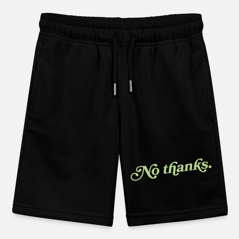 No thanks – Minimalistisches Statement Stanley/Stella Teenager Bio-Joggingshorts MINI BOLTER