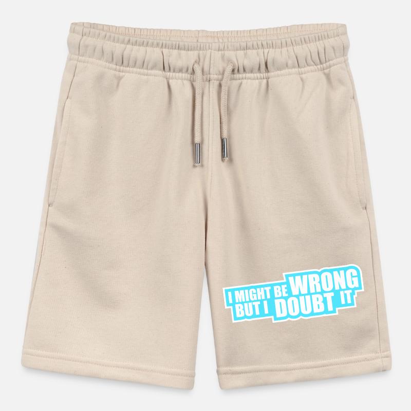 I Might Be Wrong But I Doubt It Funny Sarcastic Stanley/Stella MINI BOLTER Organic Teen Jogging Shorts