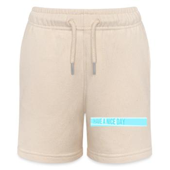 Have A Nice Day Funny Sarcastic Saying Cute - Stanley/Stella MINI BOLTER Organic Teen Jogging Shorts - soft Ecru - Front