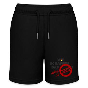 Wir schaffen das aber so nicht - Deutschland Flag - Stanley/Stella Teenager Bio-Joggingshorts MINI BOLTER - Schwarz - Vorne
