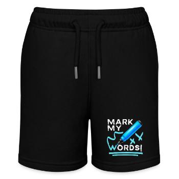 Mark-My-Words lustiger Spruch mit Filzstift - Stanley/Stella Teenager Bio-Joggingshorts MINI BOLTER - Schwarz - Vorne