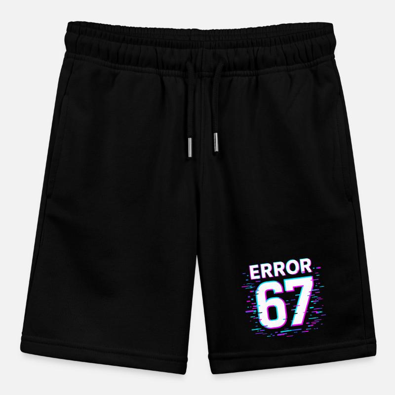 Error 67 Six Seven Glitch Cyber Meme Geschenkidee Stanley/Stella Teenager Bio-Joggingshorts MINI BOLTER