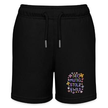 Mutig Stolz Wild schöner Spruch Motivation Kinder - Stanley/Stella Teenager Bio-Joggingshorts MINI BOLTER - Schwarz - Vorne