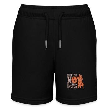 Ballroom Dancer No Coffee Dance Sport Coffee Lover - Stanley/Stella MINI BOLTER Organic Teen Jogging Shorts - black - Front