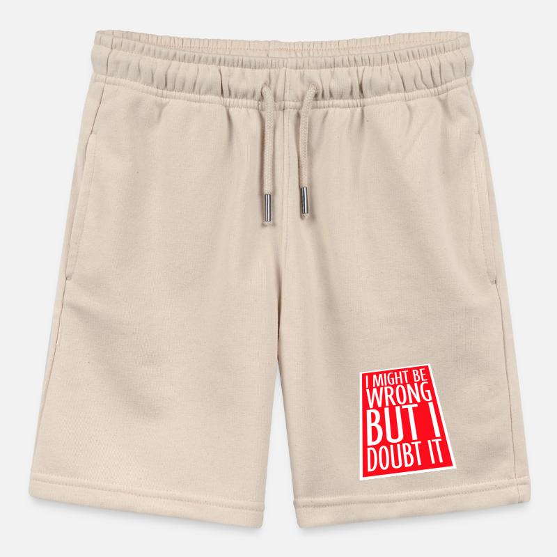 I Might Be Wrong But I Doubt It Funny Sarcastic Stanley/Stella MINI BOLTER Organic Teen Jogging Shorts