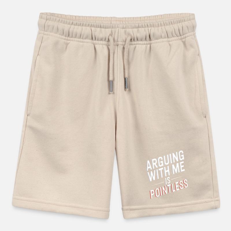 Arguing With Me Is Pointless Stanley/Stella MINI BOLTER Organic Teen Jogging Shorts
