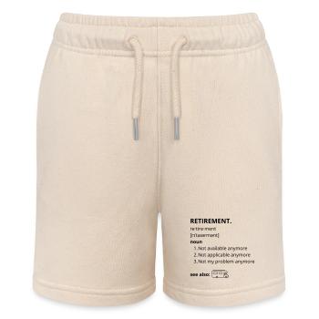 Retirement - funny text - Stanley/Stella MINI BOLTER Organic Teen Jogging Shorts - soft Ecru - Front