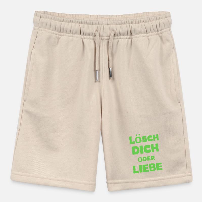 Lösch Dich oder Liebe Spruch Meme T-Shirt Stanley/Stella Teenager Bio-Joggingshorts MINI BOLTER