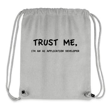 Trust me I'm an AI Application Developer Monochrome - Stanley/Stella Recycled Gym Bag - heather grey - Front