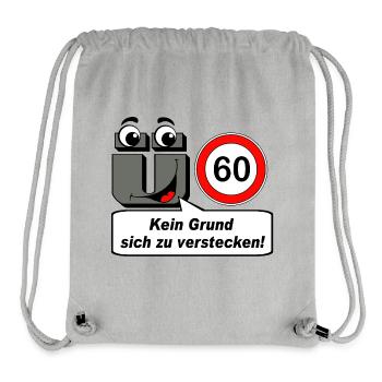 60. Geburtstag , kein Grund sich zu verstecken - Stanley/Stella recycelter Gym Bag - Grau meliert - Vorne