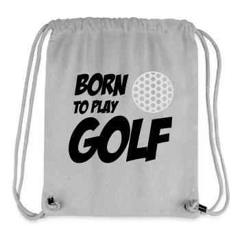 Born To Play Golf - Stanley/Stella Recycled Gym Bag - heather grey - Front