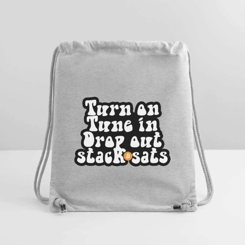 Bitcoin - Turn on Tune in Drop out Stack sats Stanley/Stella recycelter Gym Bag