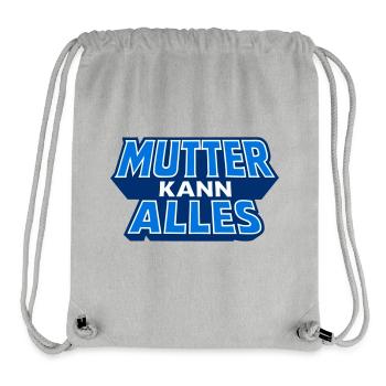 Maman peut tout faire Motif en bleu - Sac à cordon recyclé Stanley/Stella - gris chiné - Devant