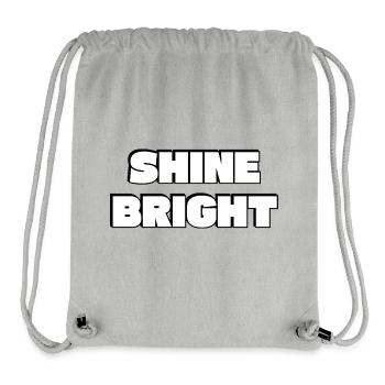Shine Bright: Bold Typography - Stanley/Stella Recycled Gym Bag - heather grey - Front