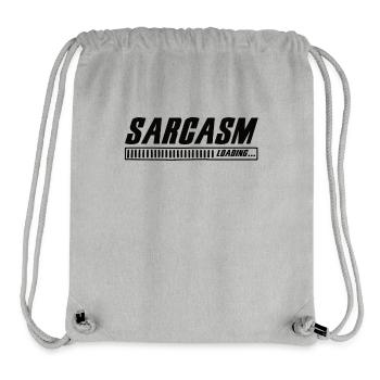 Sarcasm Loading Sarcasm Funny Humor Sarcastic - Stanley/Stella recycelter Gym Bag - Grau meliert - Vorne
