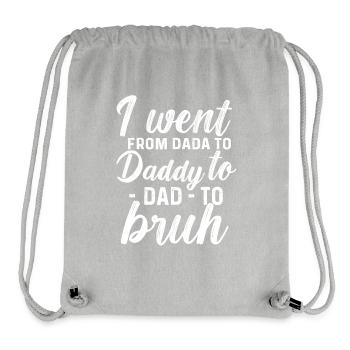 Je suis passé de papa Bruh cadeau de fête des pères drôle - Sac à cordon recyclé Stanley/Stella - gris chiné - Devant