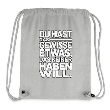 Du hast das gewisse Etwas das keiner haben will - Stanley/Stella recycelter Gym Bag - Grau meliert - Vorne