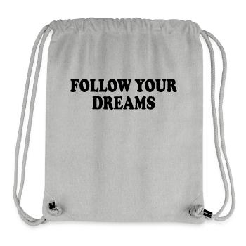 Follow your dreams - Sac à cordon recyclé Stanley/Stella - gris chiné - Devant