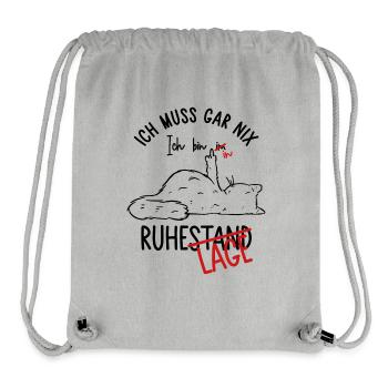 Ruhestand - Ich muss gar nix Ich bin in Ruhelage - Stanley/Stella recycelter Gym Bag - Grau meliert - Vorne