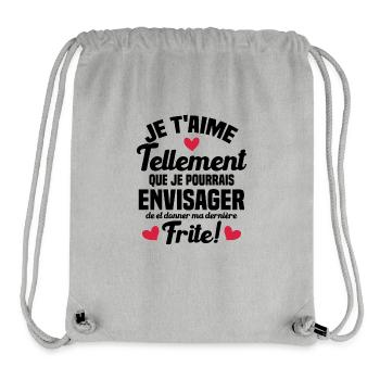 Je t'aime tellement que je pourrais donner frite - Sac à cordon recyclé Stanley/Stella - gris chiné - Devant