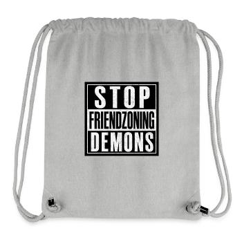 Stop Friendzoning Demons - Stanley/Stella Recycled Gym Bag - heather grey - Front