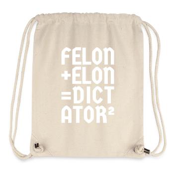 Felon+Elon, Anti-Donald, Anti-Musk, White Font - Stanley/Stella Recycled Gym Bag - natural - Front
