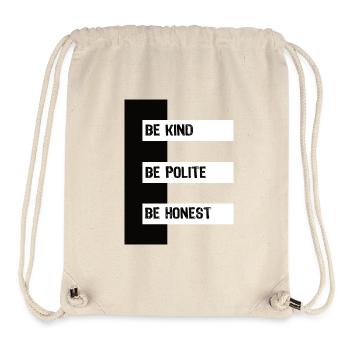 be kind be polite be honest Positiv Miteinander - Stanley/Stella recycelter Gym Bag - Naturweiß - Vorne