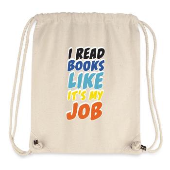 I Read Books Like It's My Job Reader Design - Stanley/Stella Recycled Gym Bag - natural - Front